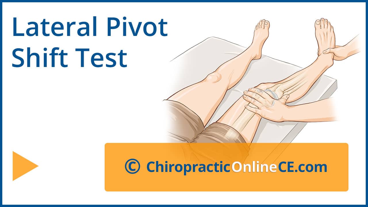 Video Lateral Pivot Shift Test Chiropractic Online Ce Com