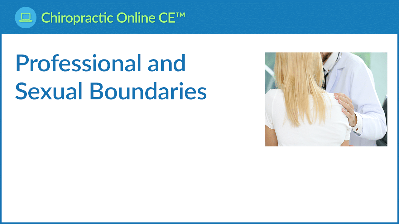 Ethics, Professionalism and Sexual Boundaries continuing education course for chiropractors in 