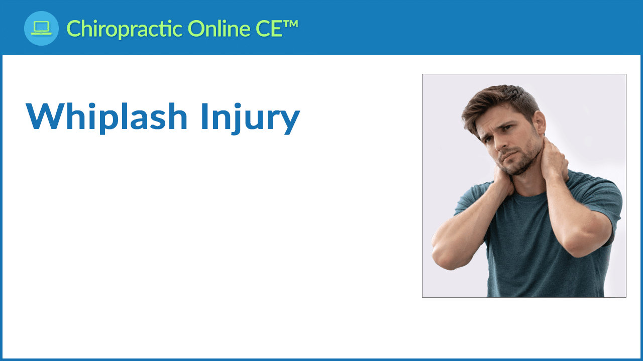 Whiplash Injury continuing education course for chiropractors in